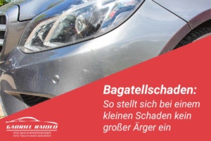 bagatellschaden 300x200 - Ab 750 Euro Schadenshöhe droht der Makel 'Unfallwagen': Das sollten Sie wissen