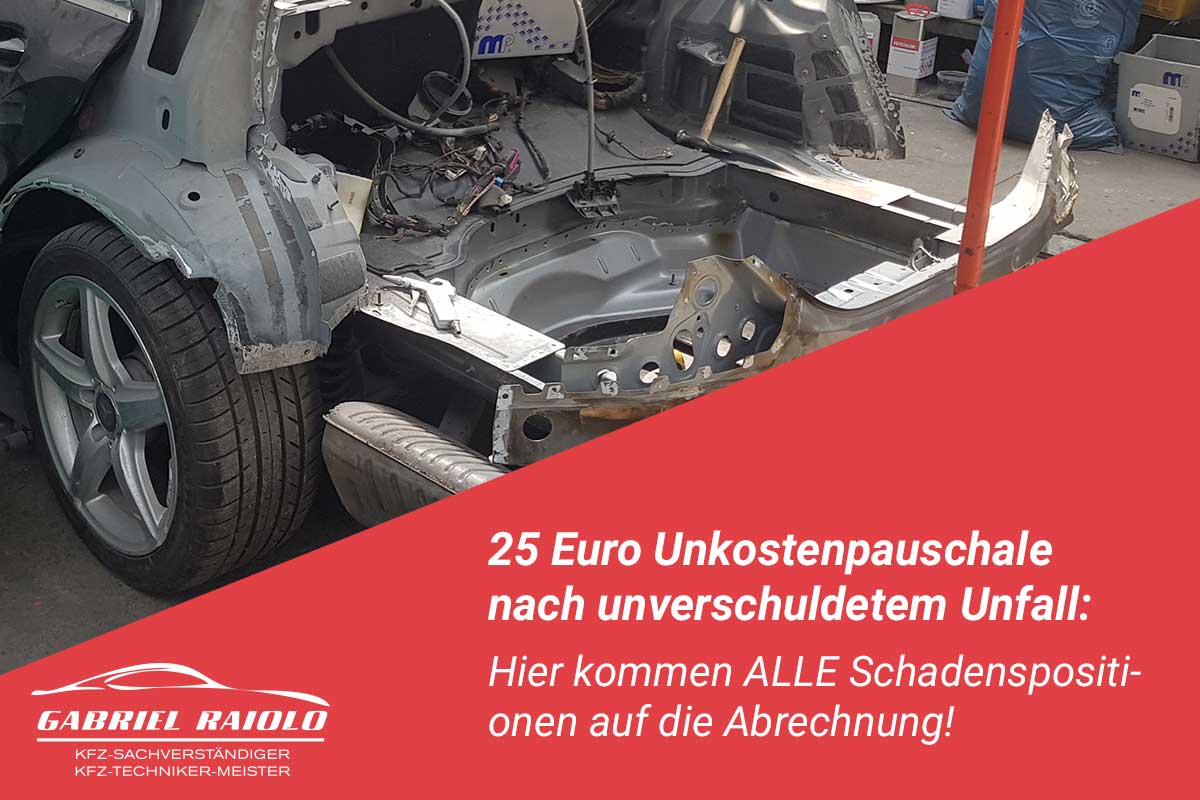 unkostenpauschale - 25 Euro Unkostenpauschale nach unverschuldetem Unfall: Hier kommen ALLE Schadenspositionen auf die Abrechnung!